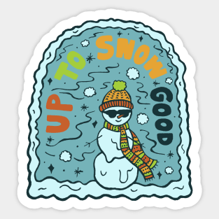 Up to Snow Good Sticker